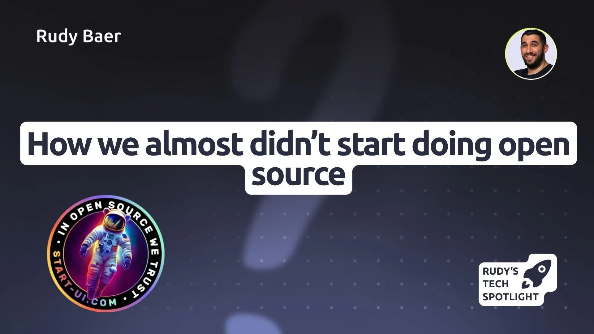 How we almost didn't start doing open source