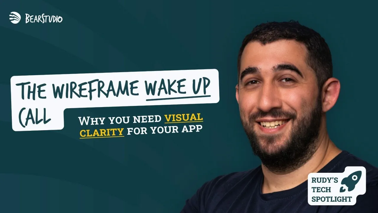 The wireframe wake-up call: why you need visual clarity for your app