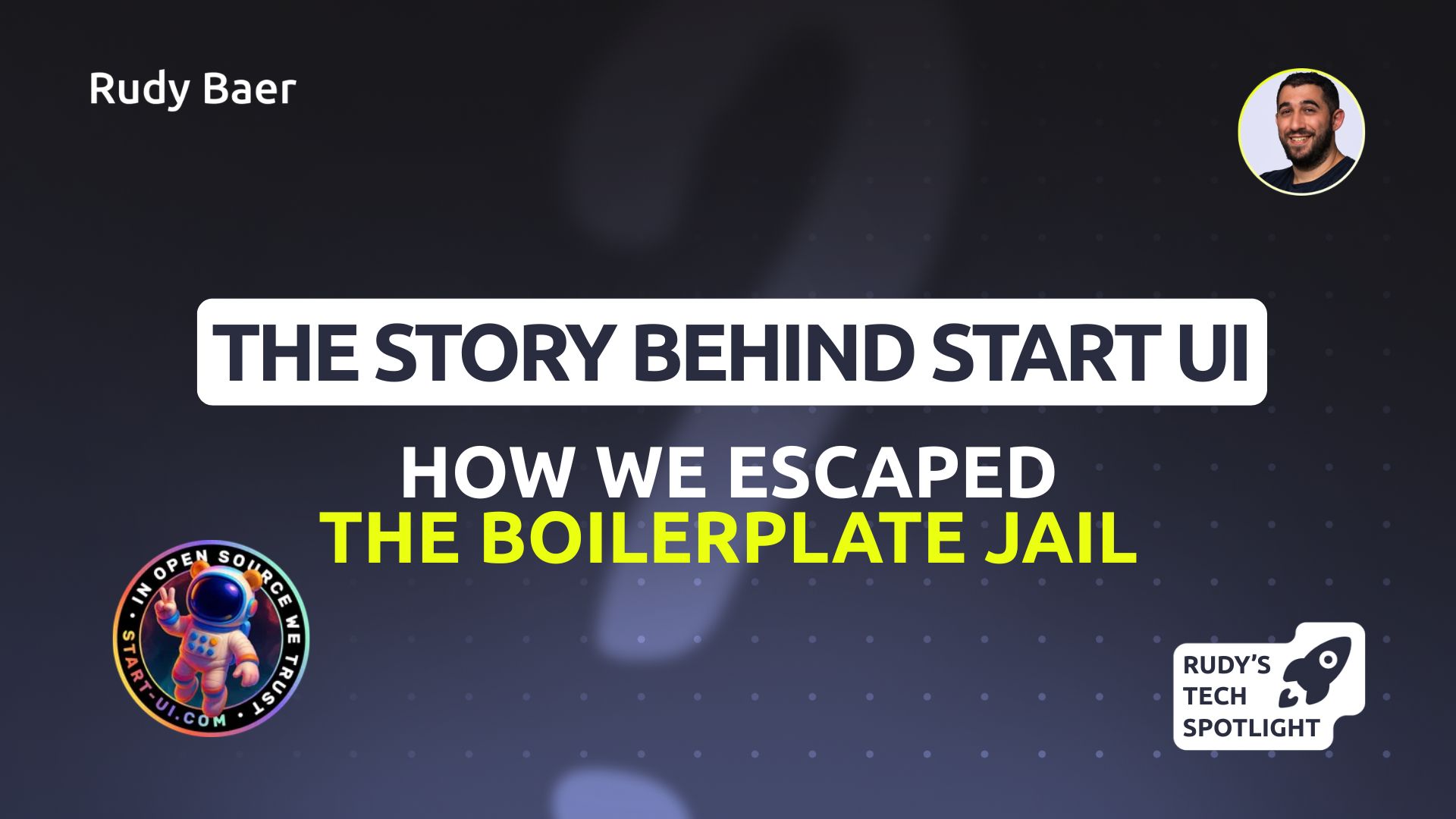 Escaping the boilerplate loop: the story behind Start UI