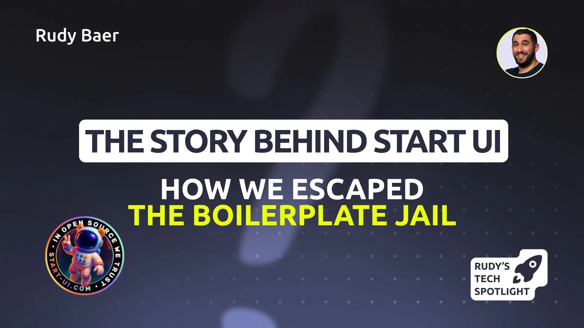 Escaping the boilerplate loop: the story behind Start UI